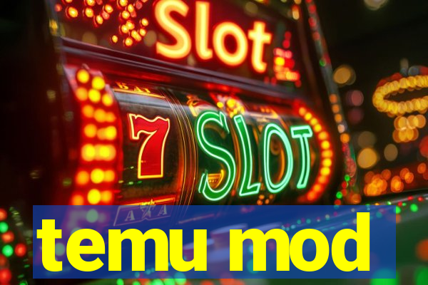 temu mod